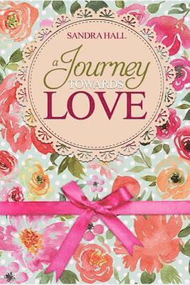 A Journey Towards Love 1