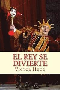 bokomslag El Rey se Divierte (Spanish) Edition