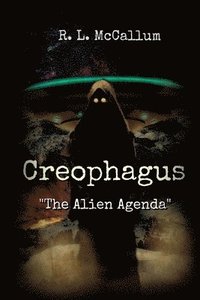 bokomslag Creophagus: The Alien Agenda