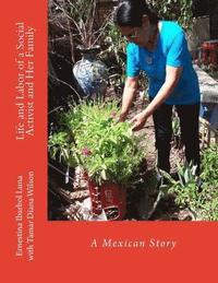 bokomslag Life and Labor of a Social Activist and Her Family: A Mexican Story