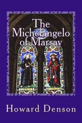 The Michelangelo of Marsay: a contemporary novel in the foothills of Appalachia 1