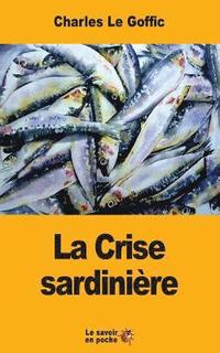 bokomslag La Crise sardinière