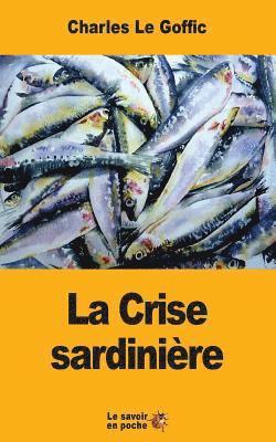 La Crise sardinière 1