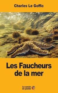 bokomslag Les Faucheurs de la mer
