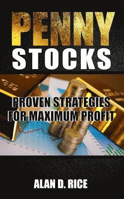 bokomslag Penny Stocks: Proven Strategies for Maximum Profit