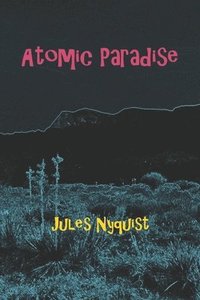 bokomslag Atomic Paradise