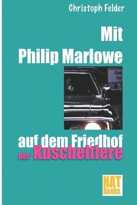 bokomslag Mit Philip Marlowe auf dem Friedhof der Kuscheltiere