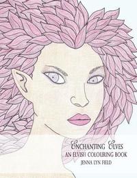 bokomslag Enchanting Elves: An Elvish Colouring Book