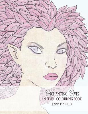 bokomslag Enchanting Elves: An Elvish Colouring Book