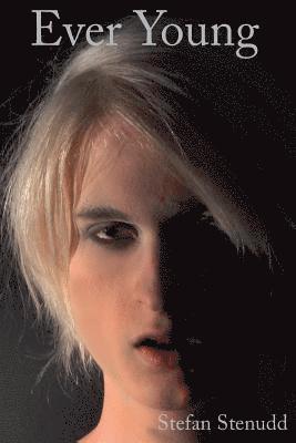 Stefan Stenudd - Ever Young, Häftad