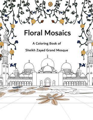 bokomslag Floral Mosaics: A Coloring Book of Sheikh Zayed Grand Mosque