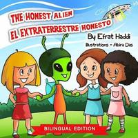 bokomslag The Honest Alien / El extraterrestre honesto (Bilingual English-Spanish Edition)