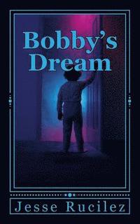 bokomslag Bobby's Dream