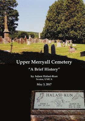 bokomslag Upper Merryall Cemetery: A Brief History