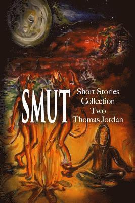 Short Stories Collection Two: SMUT (Black and White) 1