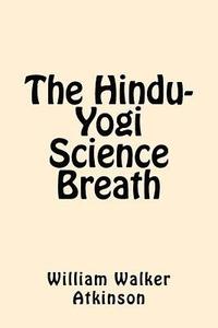 bokomslag The Hindu-Yogi Science Breath