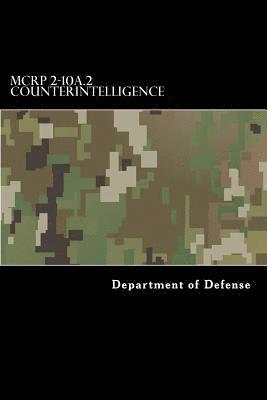 MCRP 2-10A.2 Counterintelligence: Formerly MCWP 2-6 1