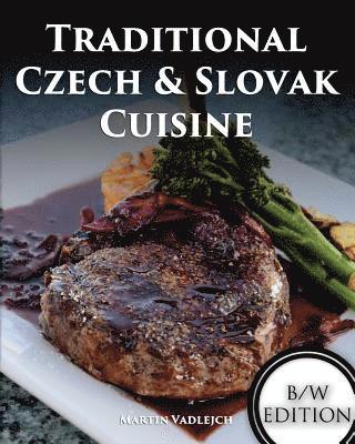 Traditional Czech and Slovak Cuisine B/W 1