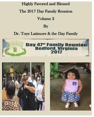 Toye Ywanna Latimore - Highly Favored and Blessed: The 2017 Day Family Reunion Volume 2, Häftad