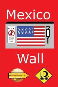 bokomslag Mexico Wall (Deutsche Ausgabe)