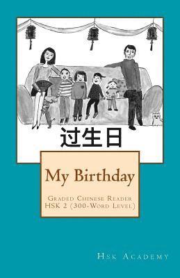 bokomslag My Birthday: Graded Chinese Reader: HSK 2 (300-Word Level) - Black & White edition