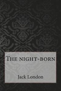 bokomslag The night-born