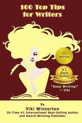 100 Top Tips for Writers: 'Keep Writing!' Viki 1