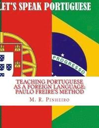 bokomslag Teaching Portuguese as a Foreign Language: Paulo Freire's Method