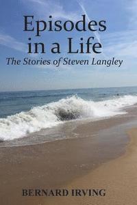 bokomslag Episodes in a Life: The Stories of Steven Langley