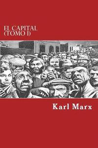 bokomslag El Capital (Tomo I)