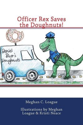 bokomslag Officer Rex Saves the Doughnuts!