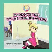 bokomslag Maddox's Trip to the Chiropractor