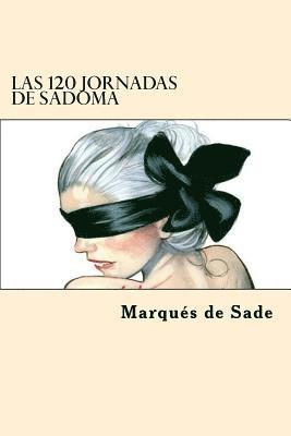 Las 120 Jornadas de Sadoma (Spanish Edition) 1