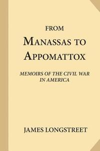 bokomslag From Manassas to Appomattox