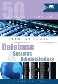 bokomslag 2017 50 Fastest-Growing Jobs in the United States-Database and Systems Administrators