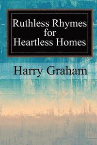 bokomslag Ruthless Rhymes for Heartless Homes