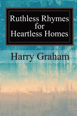 Ruthless Rhymes for Heartless Homes 1