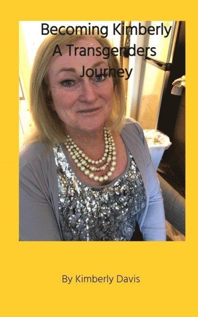 Kimberly Davis - Becoming Kimberly: A Transgender's Journey, Häftad