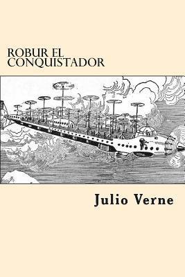 Robur el Conquistador (Spanish Edition) 1