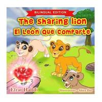 bokomslag The Sharing Lion / El león que comparte (Bilingual English-Spanish Edition)