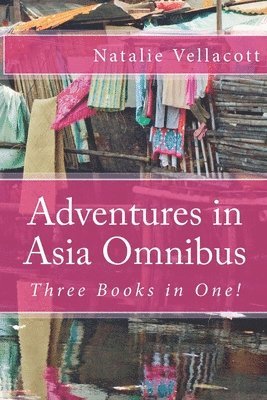 bokomslag Adventures in Asia Omnibus