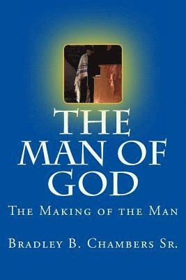 bokomslag The Man of God: The making of the man