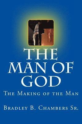 The Man of God: The making of the man 1