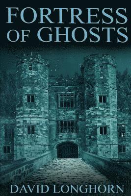 Fortress of Ghosts 1