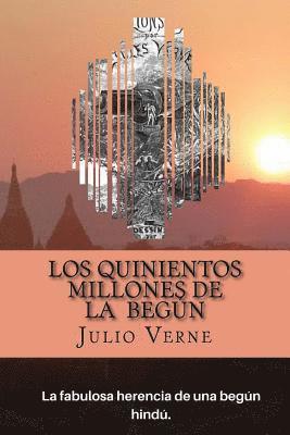 Julio Verne - Los Quinientos Millones de la Begun (Spanish) Edition, Häftad