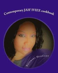 bokomslag Contemporary JAH' IVIEE cookbook: Contemporary To Fitness