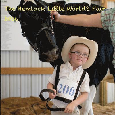 The Hemlock Little World's Fair 2016 1