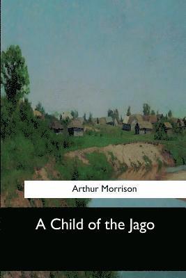 A Child of the Jago 1