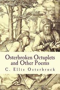 bokomslag Osterbroken Octuplets and Other Poems: Stale Bread, No Circus Collection II