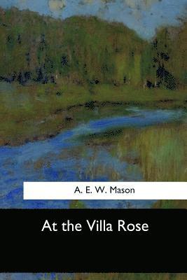 A. E. W. Mason - At the Villa Rose, Häftad